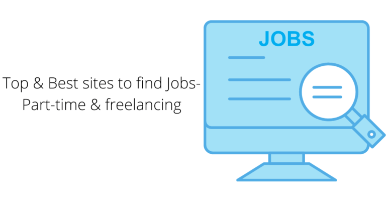 5 Top & Best sites to find Jobs- Part-time & freelancing
