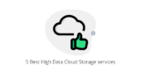 5 Best High Data Cloud Storage services Providers